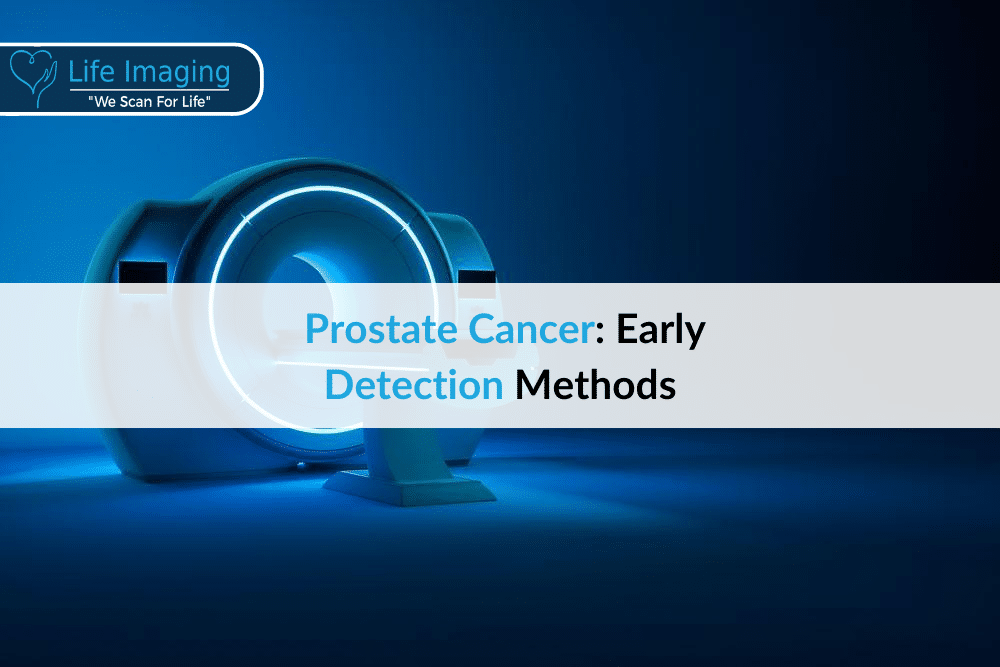 Prostate Cancer Early Detection Methods